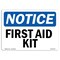 Signmission OSHA Notice Sign, 5" Height, First Aid Kit Sign, 7" X 5", Landscape OS-NS-D-57-L-12746 - alternate 1